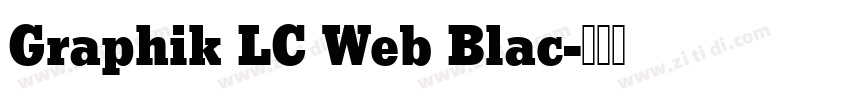 Graphik LC Web Blac字体转换